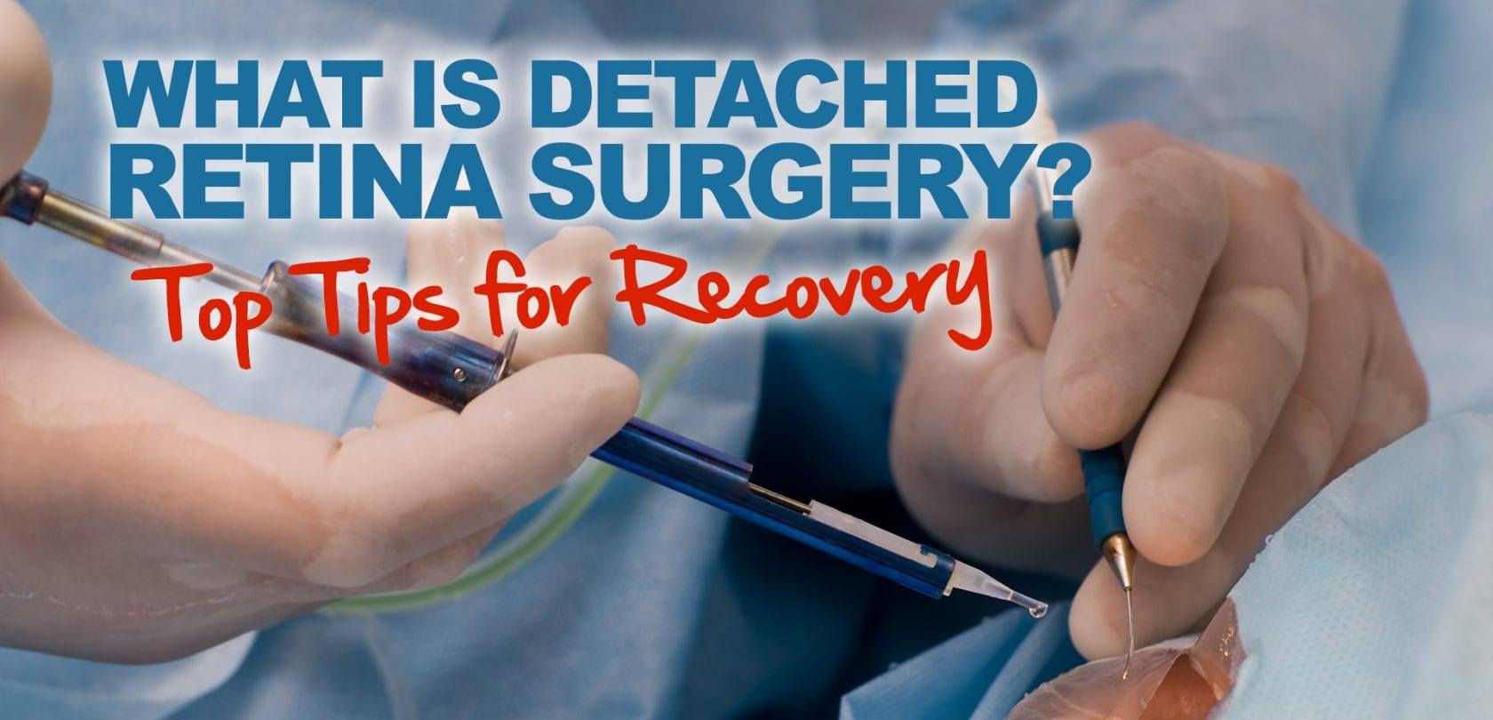 retina detachment surgery recovering